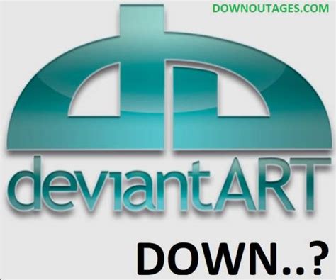 deviant art down|deviantart outage today.